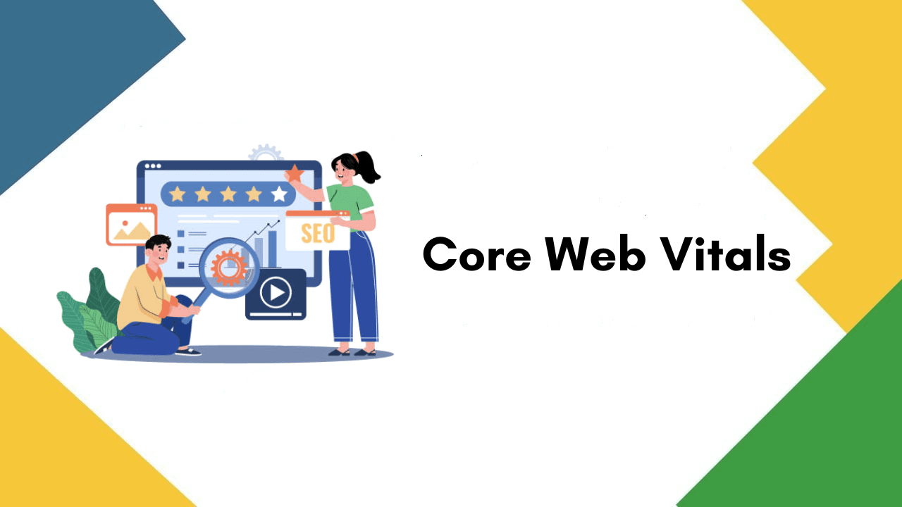 Core Web Vitals Core Web Vitals