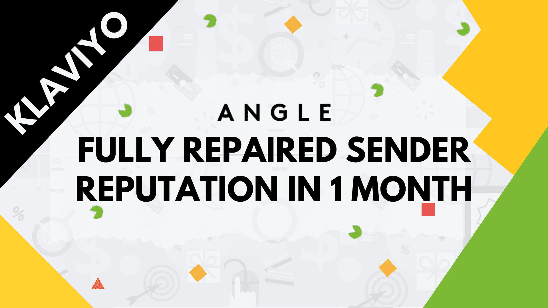 Angle - Fully repaired sender reputation in 1 month Angle - Fully repaired sender reputation in 1 month