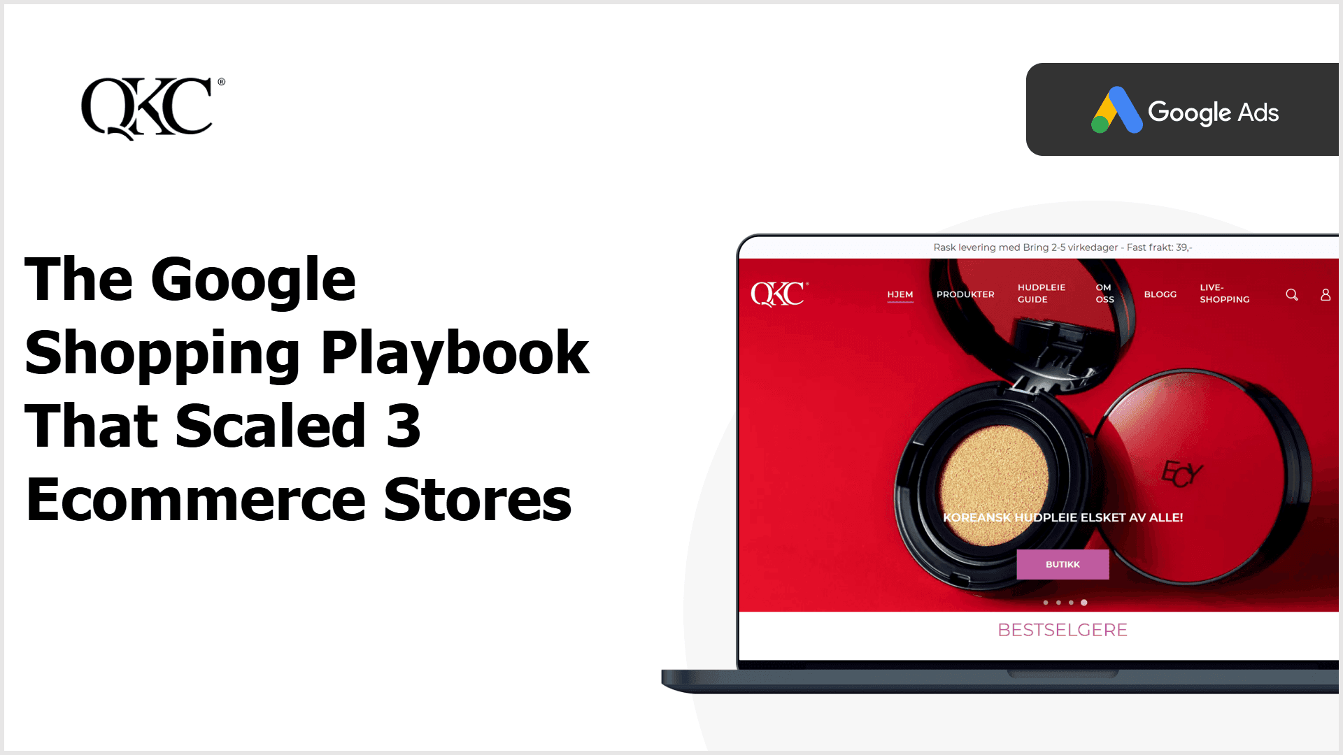 Q Korean Cosmetics Google Ads case study – rebuilding ads for stable eCommerce growth Q Korean Cosmetics Google Ads case study – rebuilding ads for stable eCommerce growth