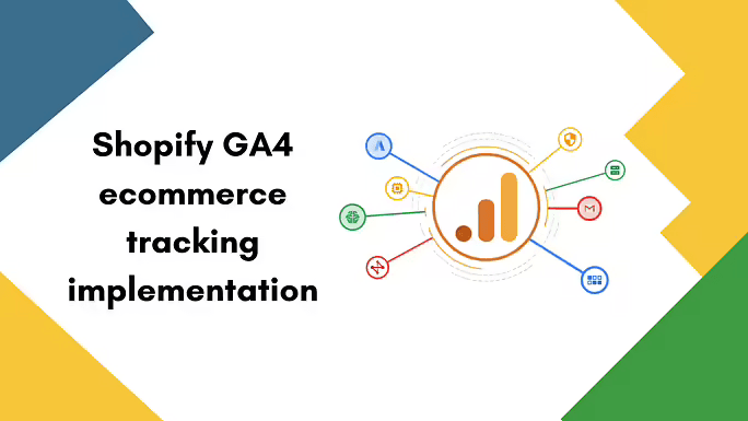 Shopify GA4 ecommerce tracking implementation Shopify GA4 ecommerce tracking implementation