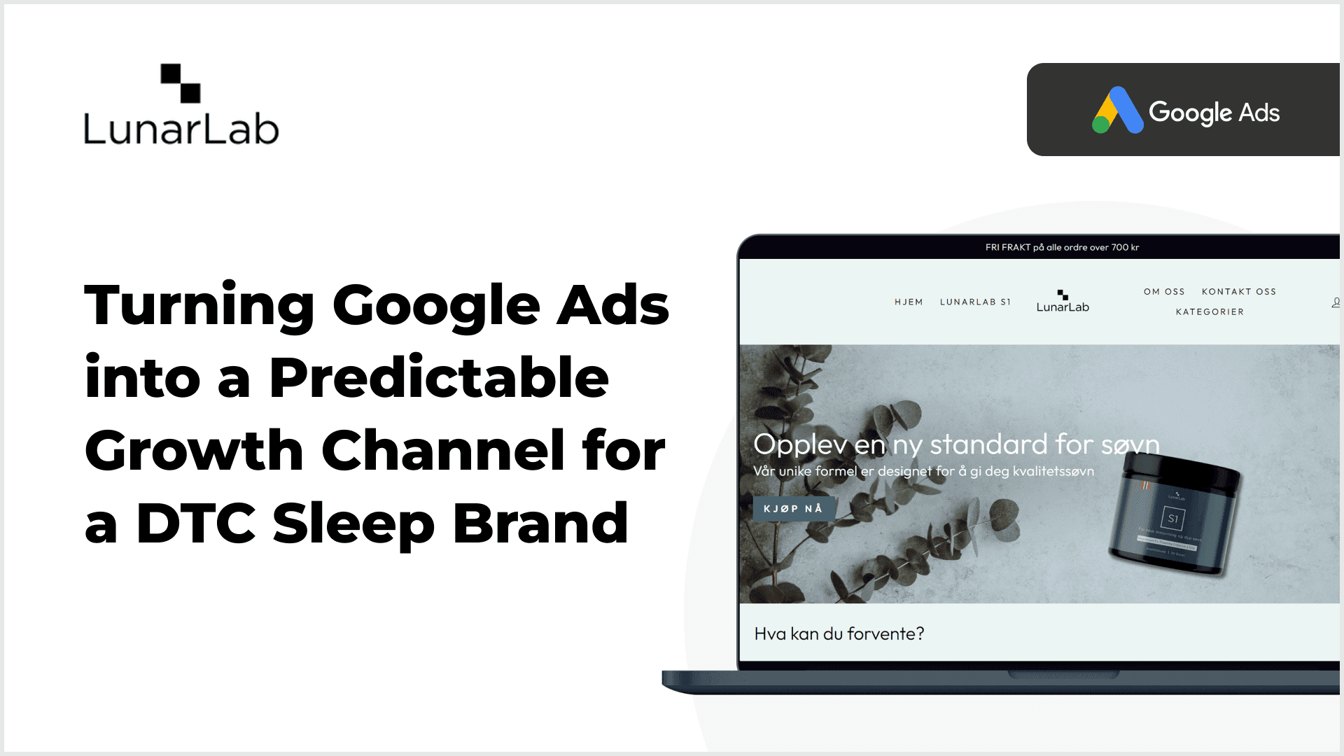 LunarLab Google Ads case study – building a predictable revenue channel LunarLab Google Ads case study – building a predictable revenue channel